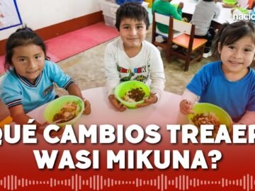 Wasi Mikuna reemplaza a Qali Warma: alimentación escolar en Perú