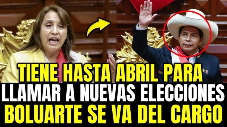 ¡BRAVO! DINA BOLUARTE TIENE HASTA ABRIL PARA LLAMAR NUEVAS ELECCIONES