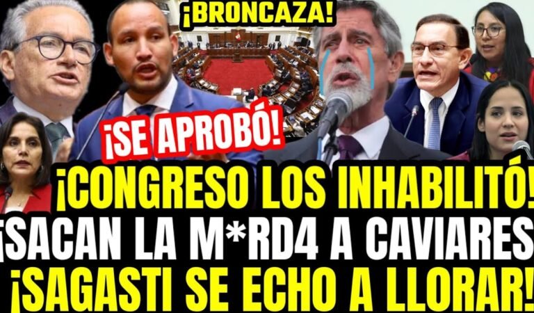 BRONC4ZA EN CONGRESO! APRUEBAN INHABILITAR A SAGASTI ¡SACAN LA M*RD4 A CAVI4RES EN VOTACIÓN!