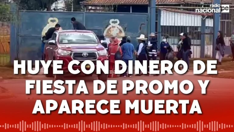 Cajamarca: encuentran muerta a mujer que huyó con dinero para fiesta de promoción