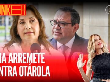 Dina Boluarte acusó a Alberto Otárola de "cobarde" | #Bunker con Juliana Oxenford