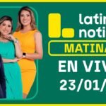 LATINA NOTICIAS: EDICIÓN MATINAL - JUEVES 23 DE ENERO DEL 2025