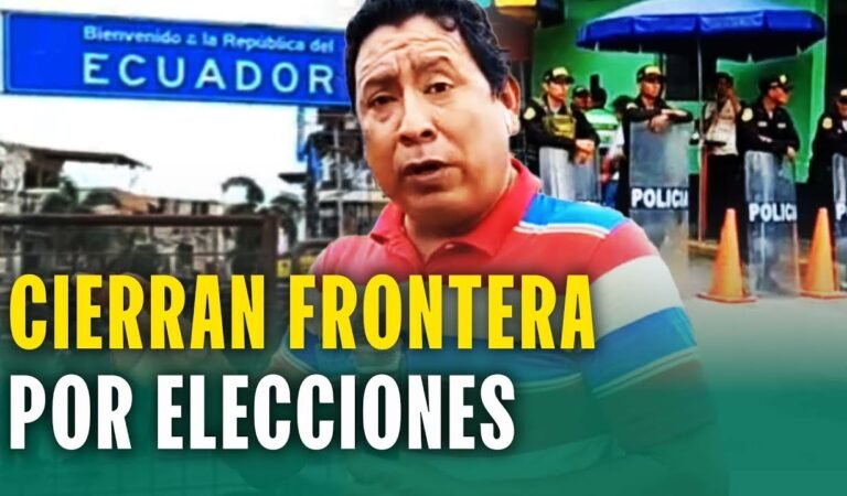 «No lo dejan ingresar»: Cierran frontera entre Perú y Ecuador antes de elecciones presidenciales