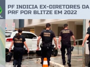 PF indicia ex-diretores da PRF por tentarem impedir deslocamento de eleitores em 2022