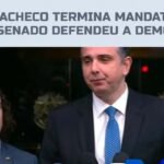 Pacheco termina mandato e diz que Senado defendeu a democracia em meio ao negacionismo