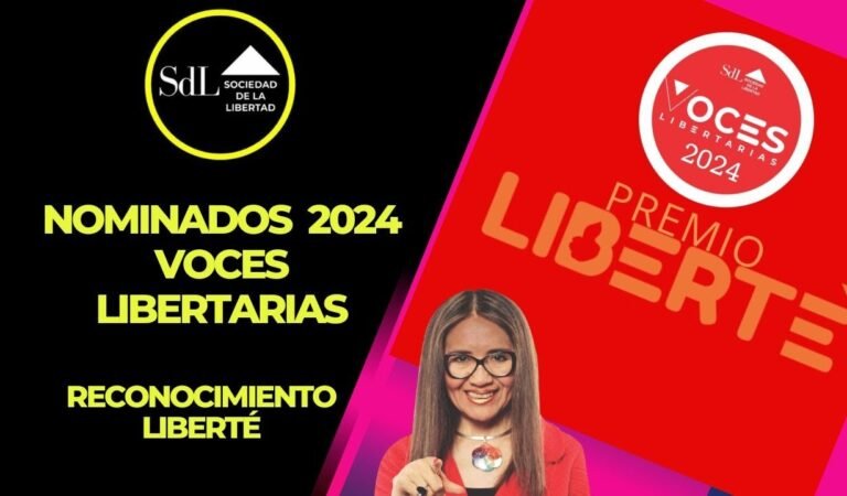 ¿QUIENES SON LAS VOCES LIBERTARIAS DEL AÑO? CONOZCA LAS NOMINACIONES AL PREMIO LIBERTÉ SDĹ 2024