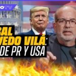 Anibal Acevedo Vilá: Jenniffer No tiene ni un proyecto firmado/ Efectos de Trump en Puerto Rico