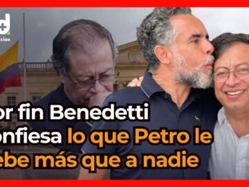 Armando Benedetti se confiesa: Por esta deuda es que Gustavo Petro le da cada vez más poder