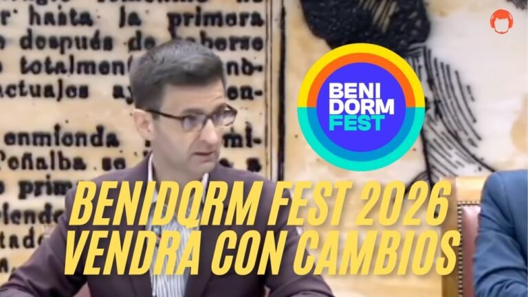 Benidorm Fest 2026 vendrá con cambios: os cuento las novedades