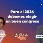 En 2026 necesitamos elegir mejores congresistas - Juan Manuel Galán - La Tertulia Política