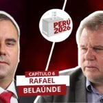 🚨 Perú 2026 | Entrevista a Rafael Belaúnde |  26/01/25