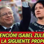 ¡NO LO VAS A CREER! ISABEL ZULETA PIDE REELECCIÓN DE GUSTAVO PETRO