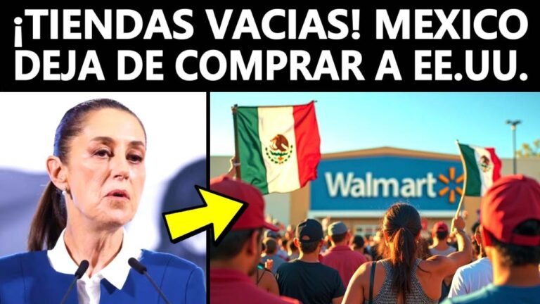 ¡Walmart se vacía por boicot! México deja de comprar productos estadounidenses