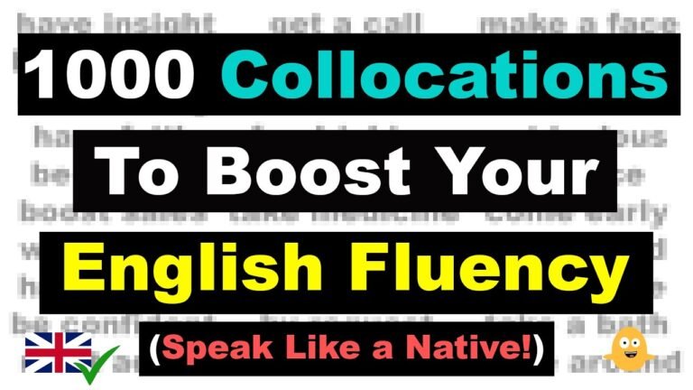 1000 Collocations To Boost Your English Fluency - (Speak Like a Native!)
