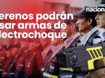 Congreso aprueba ley para que serenos usen pistolas eléctricas o de electrochoque