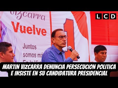 Martín Vizcarra Rompe el Silencio: ¡Persecución Política y su Regreso a la Presidencia!