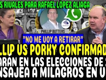 PHILLIP BUTTERS ASEGURA QUE ESTARA PRESENTE PARA LAS ELECCIONES DEL 2026