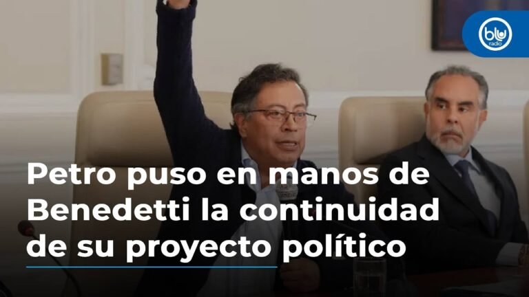 Petro puso en manos de Benedetti la posible continuidad de proyecto político más allá de 2026