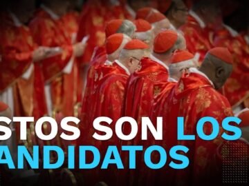 ¿Quiénes son los candidatos para ser el nuevo Papa?
