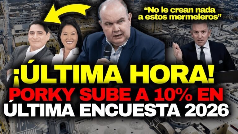🚨EXCLUSIVA🚨PORKY SUBE A 10% EN ÚLTIMA ENCUESTA PRESICENCIAL 2026